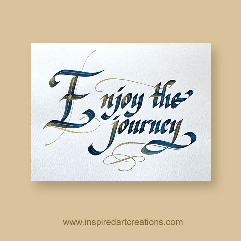 Original Calligraphy | Enjoy the journey | InspiredArtCreations