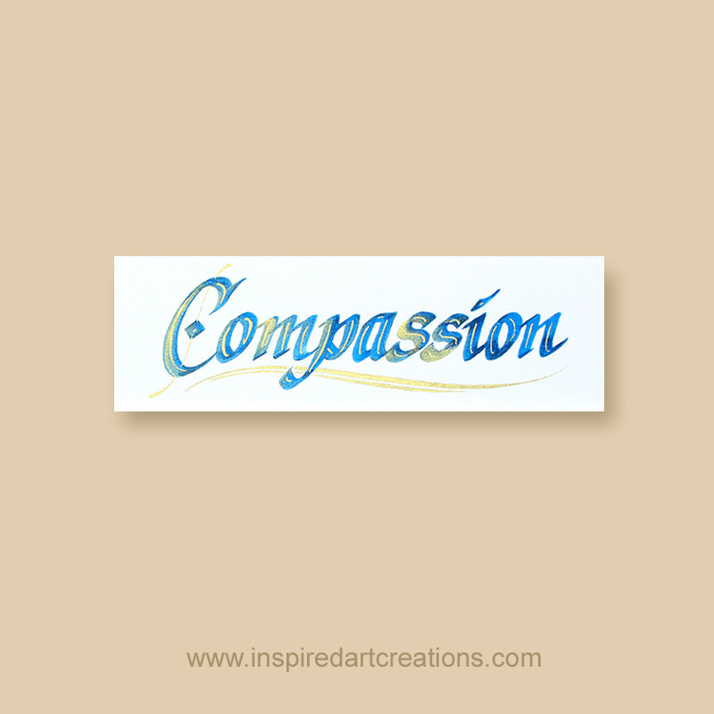 Calligraphy Bookmark | Compassion | InspiredArtCreations