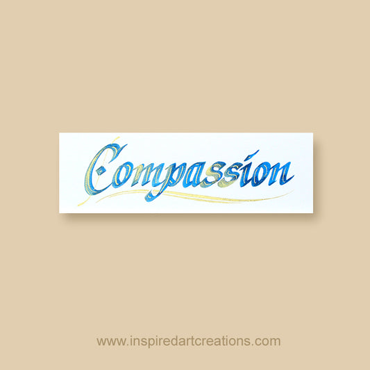 Calligraphy Bookmark | Compassion | InspiredArtCreations