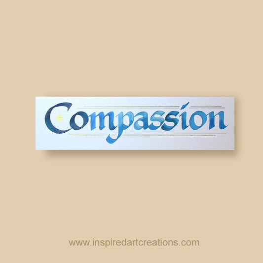 Calligraphy Bookmark | Compassion | InspiredArtCreations