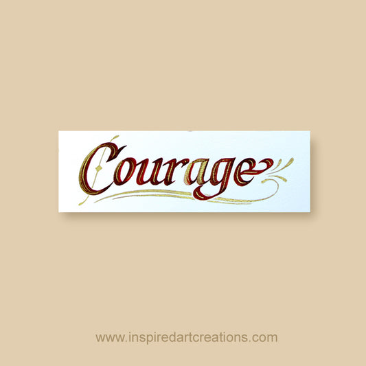 Calligraphy Bookmark | Courage | InspiredArtCreations