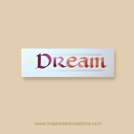 Calligraphy Bookmark | Dream | InspiredArtCreations