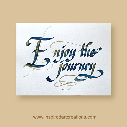 Original Calligraphy | Enjoy the journey | InspiredArtCreations