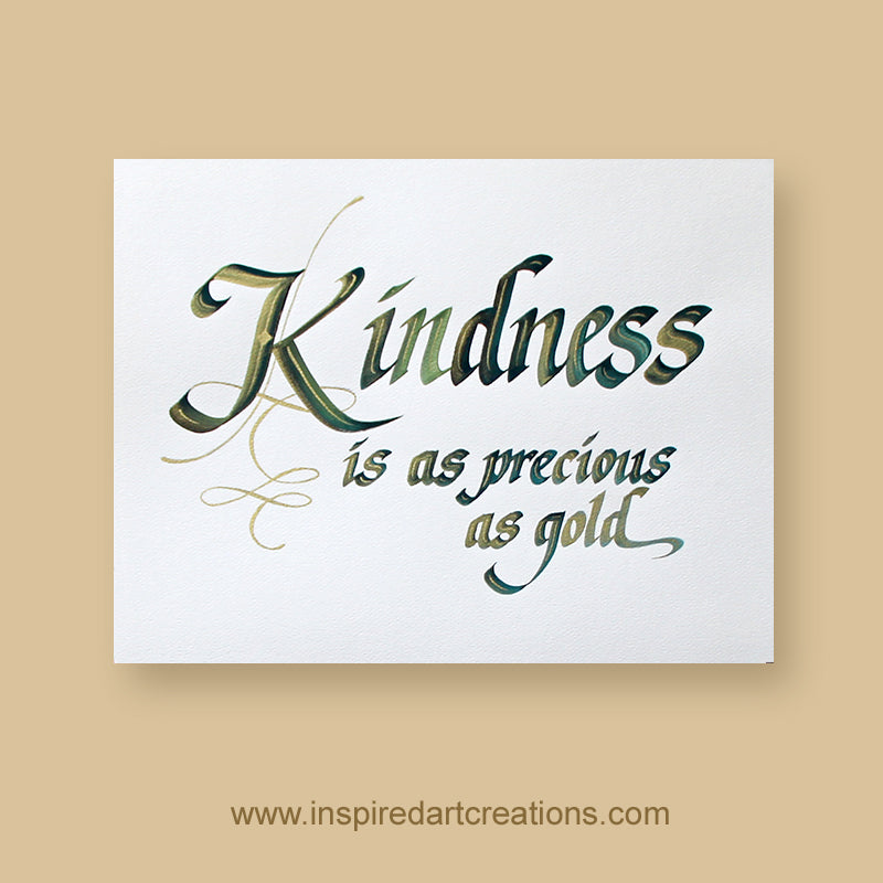 Original Calligraphy | Kindness is as precious as gold | InspiredArtCreations